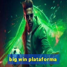 big win plataforma